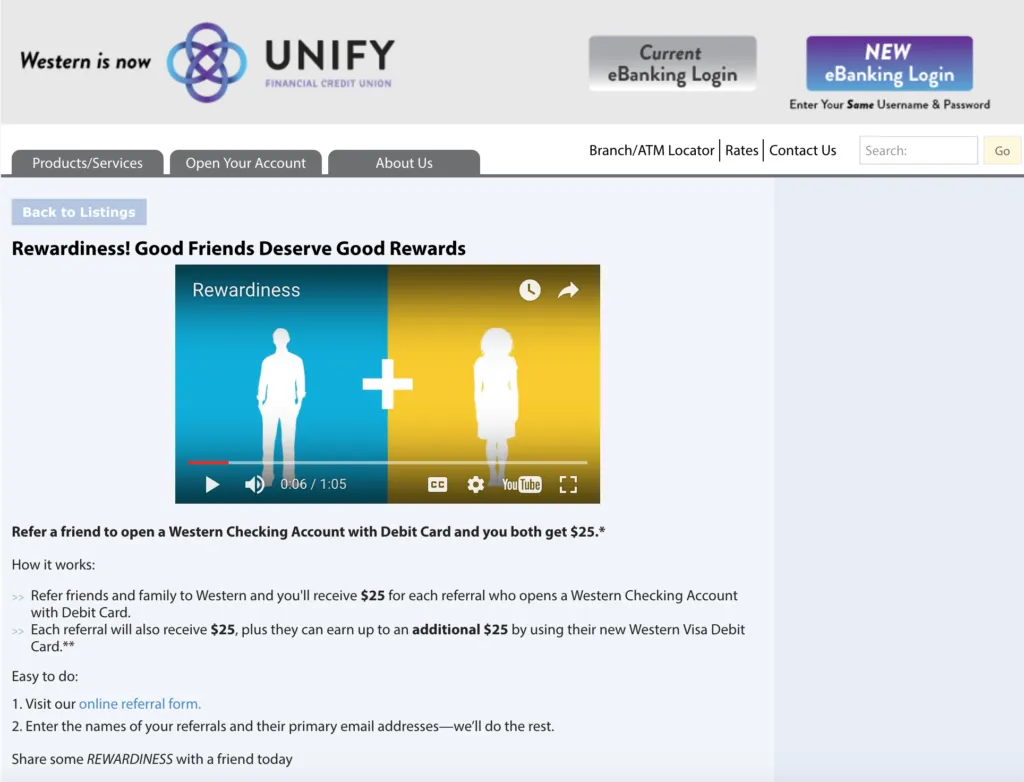 UNIFY Financial Credit Union webpage promoting their "Rewardiness" referral program, displaying a video thumbnail and details about referring a friend for a Western Checking Account with benefits listed below. Top navigation includes login options and other bank services.