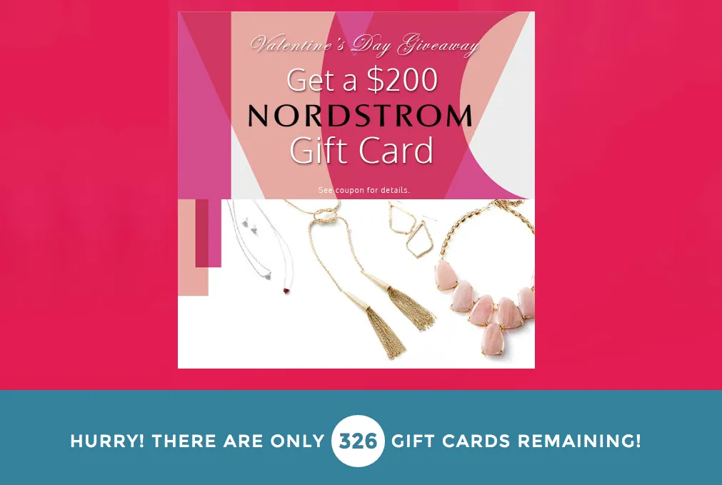 Screenshot of Nordstrom Valentine's Day Giveaway of a 200$ Gift card. The coupon mentions that there are only 326 gift cards remaining. The coupon has images of accessories, neclaces and earrings that Nordstrom sells. 