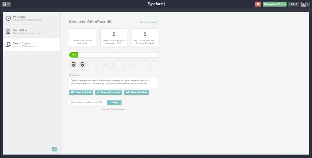 typeform runs a double sided referral program that rewards both the referred and referring user