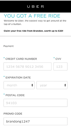 Uber's referral landing page for mobile. Several information is required such as Credit Card Number, CVV, Expiration Date, Postal Code, and the Promo Code.