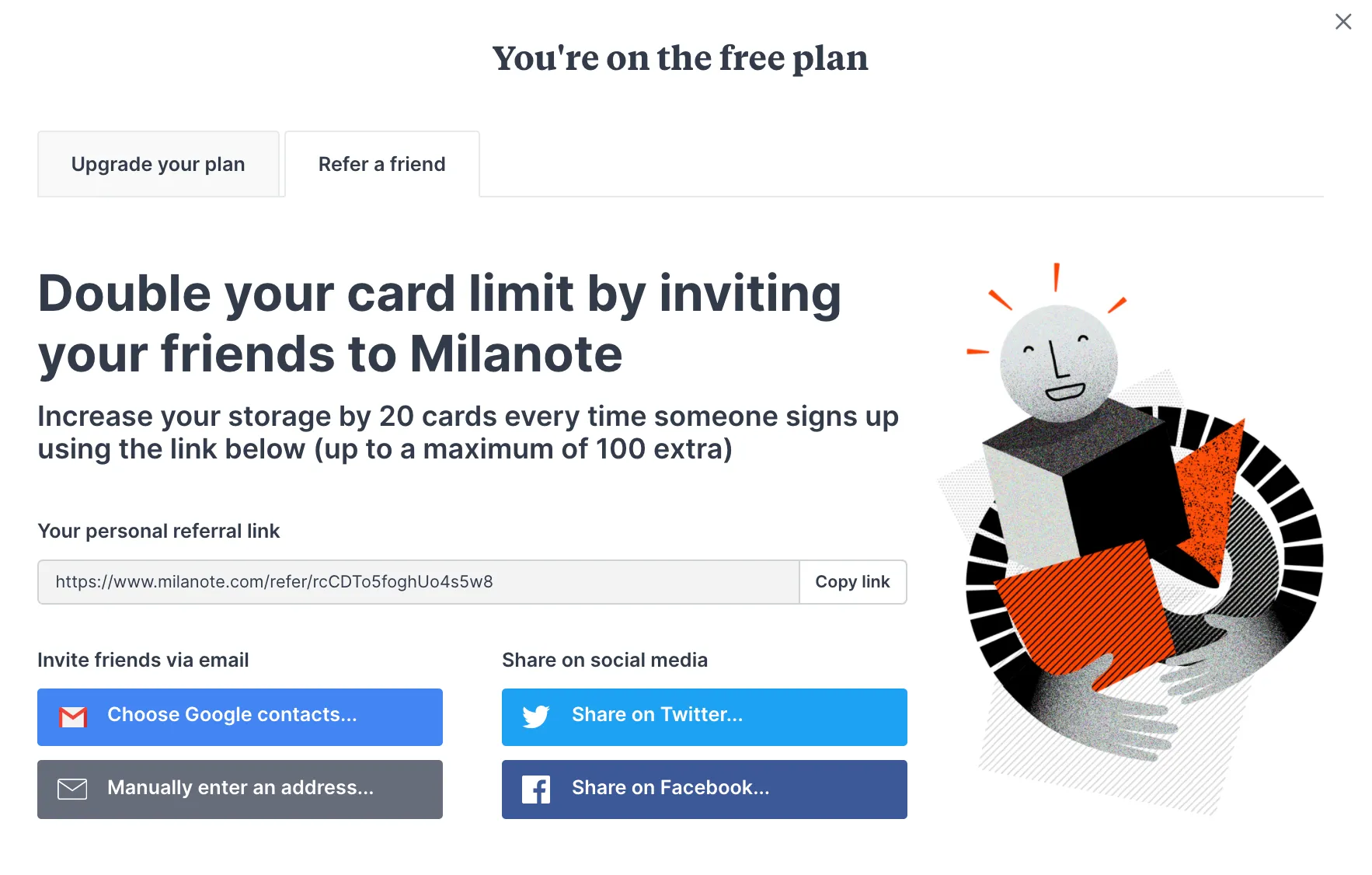 This is a screenshot from Milanote's referral landing page. On the left side, there is a section with a text that explains how to participate in the referral program, and there are social media icons that users can use to share the link. There is also a section where users can copy their personal referral link. On the right side, there is an abstract illustration of a person. The person is smiling and has their hands in a hugging shape. The body is made up of different shapes, including a circle for the face and rectangles for the hands. The person is shown hugging different figures, including a cube with black, grey, and light grey colors and a red cone shape with black dots. This illustration represents a person sharing gifts with their friends through the referral program.