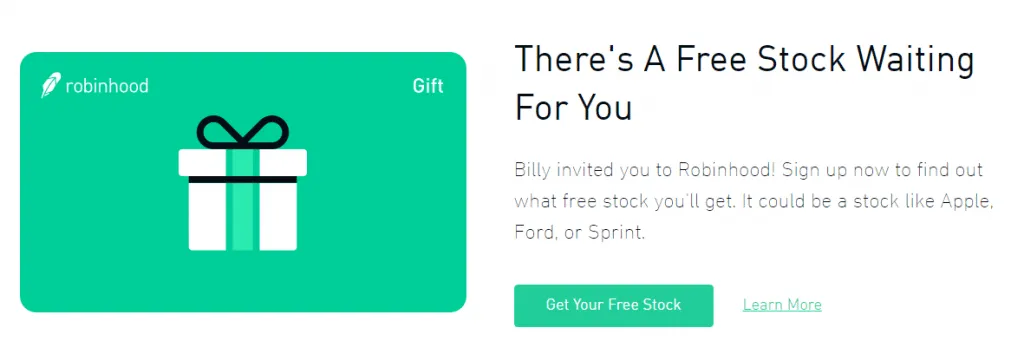 A neon light green Robinhood gift card with "gift" on the right and a gift icon in the middle. To the right, there is a message that says "There's a free stock waiting for you. Billy invited you to Robinhood. Sign up now to find out what free stock you'll get. It could be a stock like Apple, Ford, or Sprint." A green button says "Get your free stock" and a hyperlink reads "Learn more.”