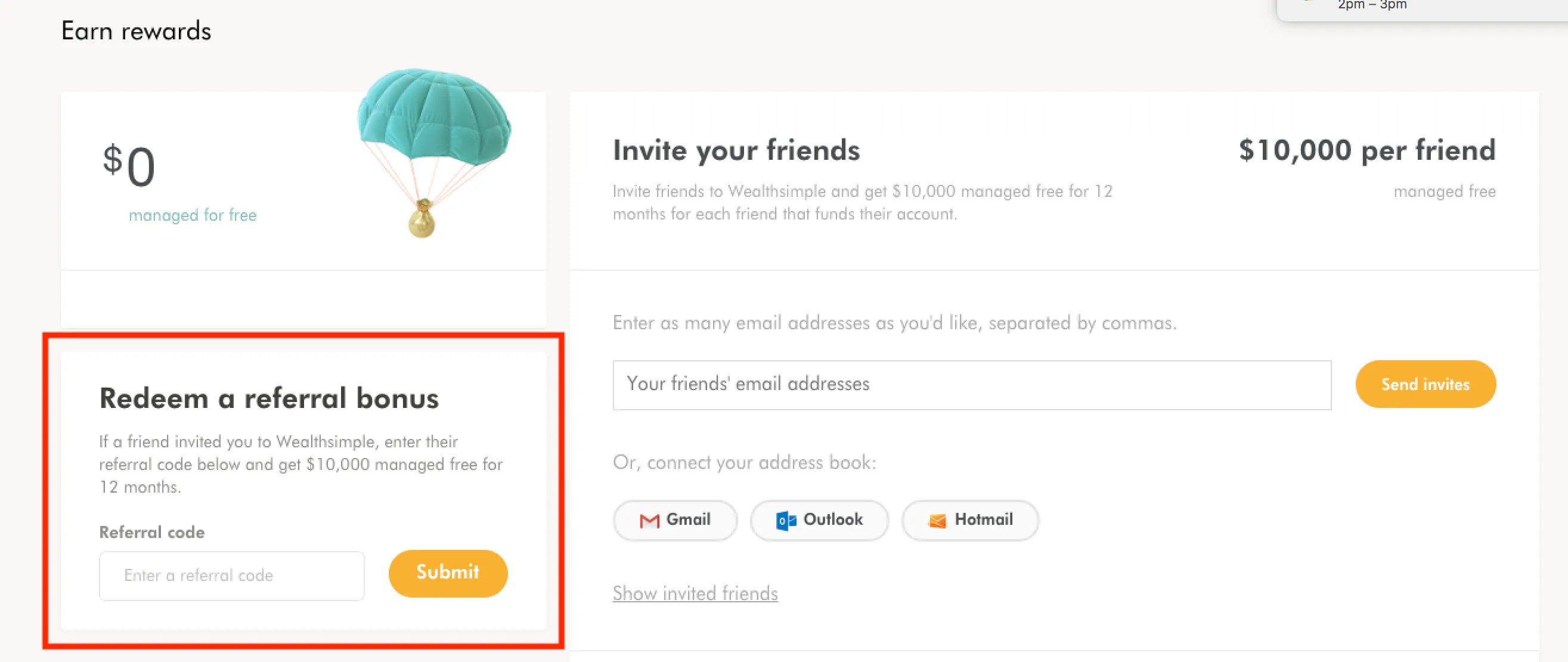 A screenshot of a Wealthsimple application page. The page shows a hot air balloon with money attached to it, indicating an investment opportunity. The page also highlights an option to redeem a referral bonus, with a red box around it. On the right side of the page, there is an option to invite friends with a referral code, which offers $10,000 managed for free for 12 months. The page also provides instructions on how to invite friends or connect your address book via Gmail, Outlook, or Hotmail. There is a hyperlink available to show invited friends.